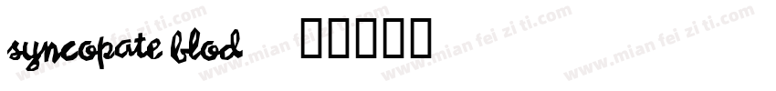 syncopate blod字体转换